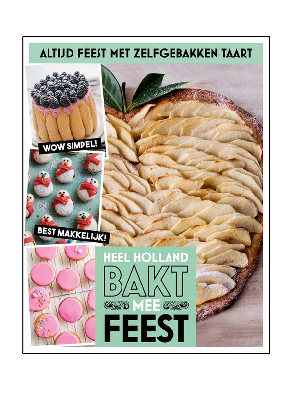 Boek Heel Holland Bakt Mee; Feest